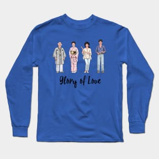 Glory of Love Long Sleeve T-Shirt